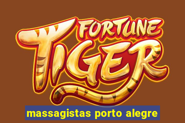 massagistas porto alegre