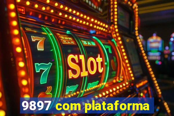 9897 com plataforma