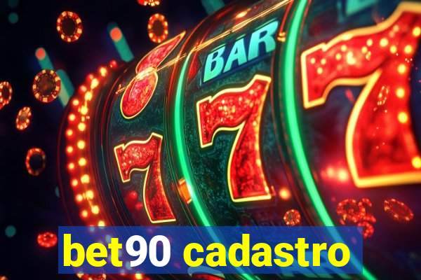 bet90 cadastro