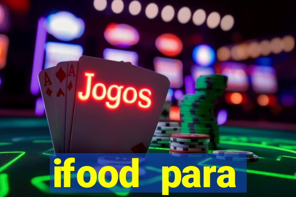 ifood para restaurante login