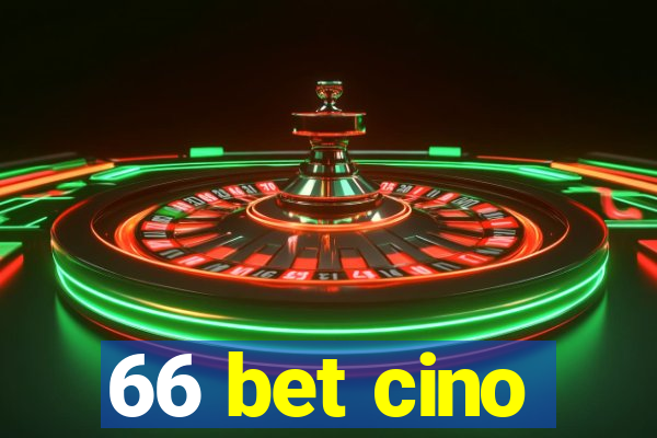 66 bet cino