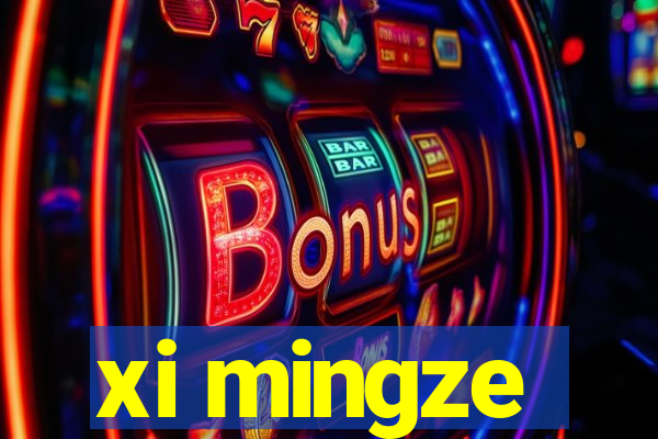 xi mingze