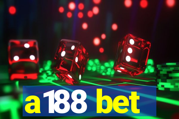 a188 bet