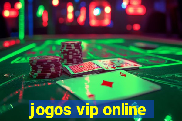 jogos vip online