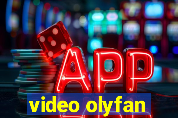 video olyfan