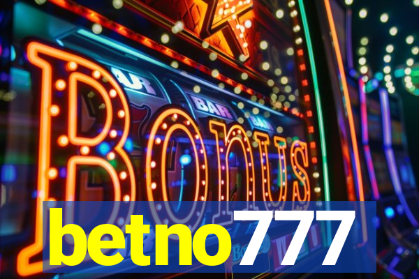 betno777