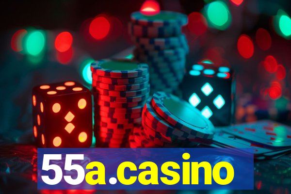 55a.casino