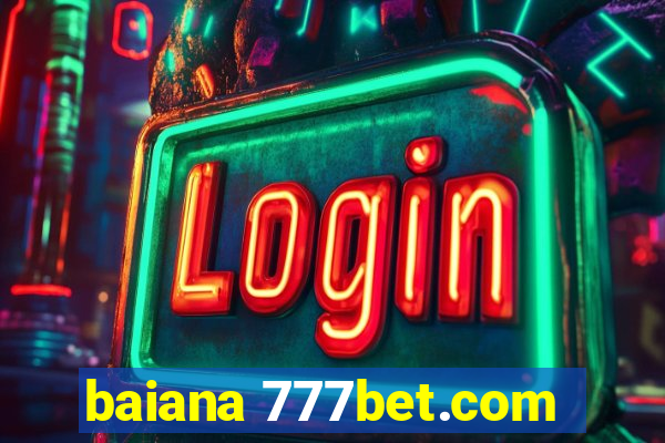 baiana 777bet.com