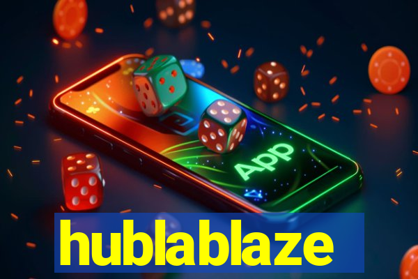 hublablaze