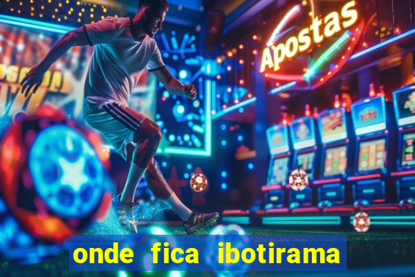 onde fica ibotirama na bahia