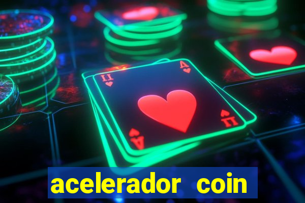 acelerador coin master 2024