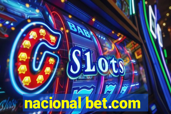 nacional bet.com