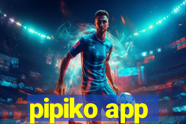 pipiko app