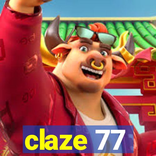 claze 77