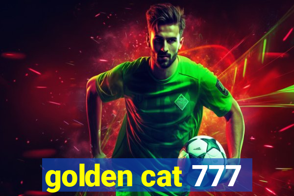 golden cat 777