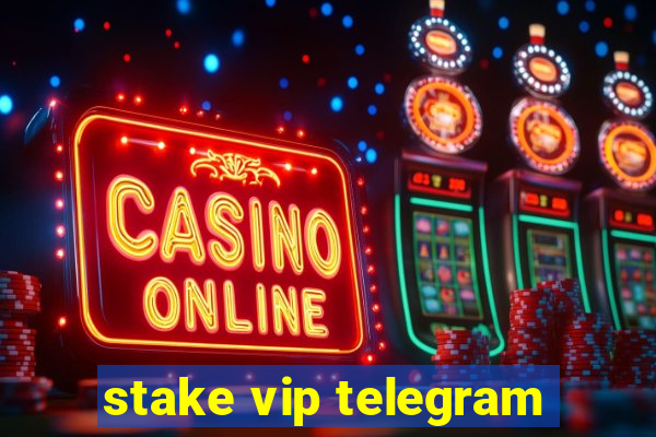 stake vip telegram