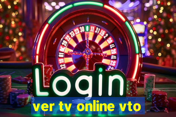 ver tv online vto