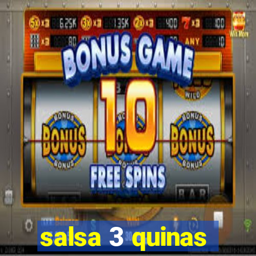 salsa 3 quinas