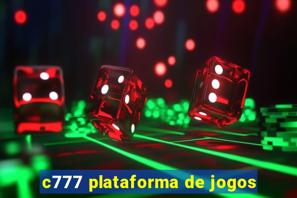 c777 plataforma de jogos