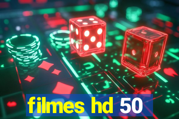 filmes hd 50