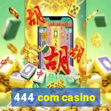 444 com casino