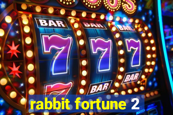 rabbit fortune 2