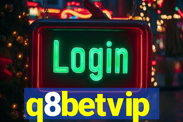 q8betvip