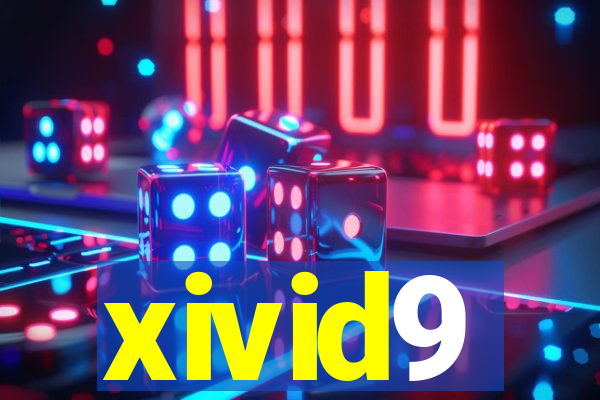 xivid9