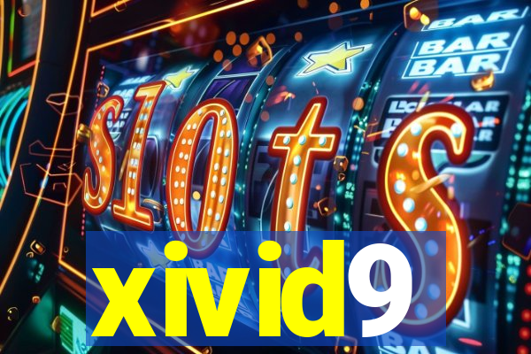 xivid9