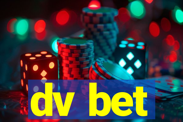 dv bet