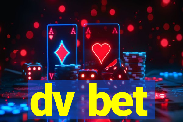 dv bet