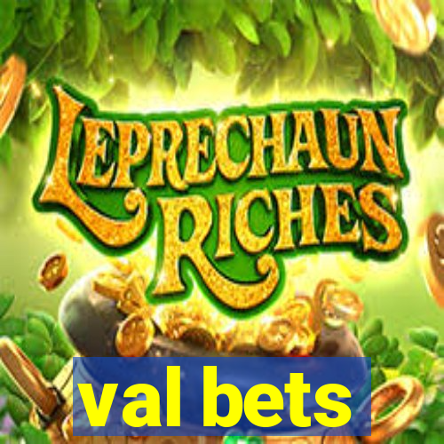 val bets