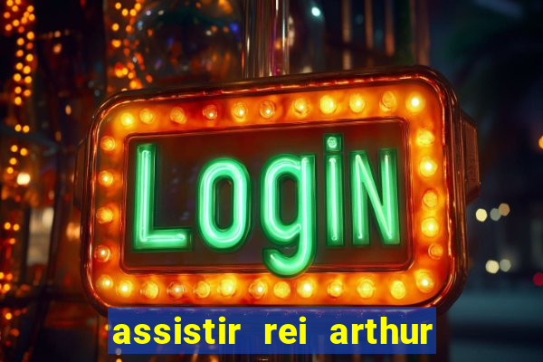 assistir rei arthur 2004 online grátis