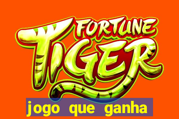 jogo que ganha dinheiro na internet