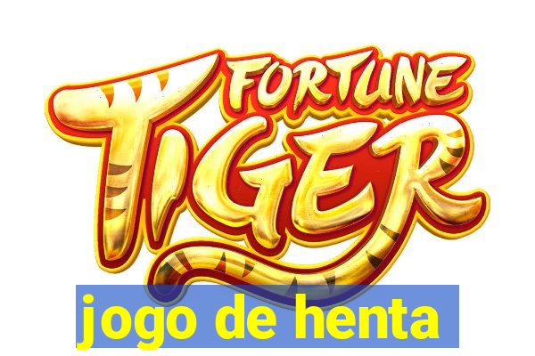 jogo de henta