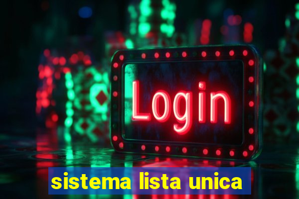 sistema lista unica