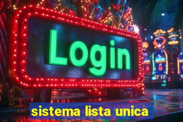 sistema lista unica