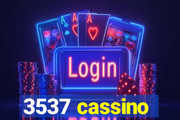 3537 cassino