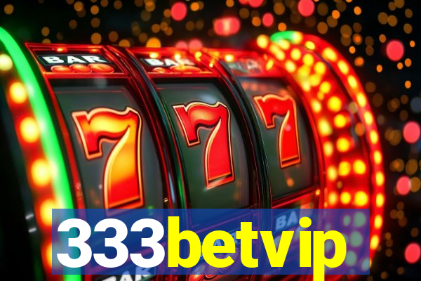 333betvip