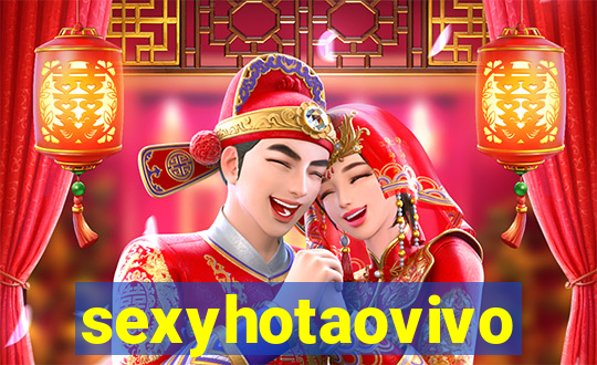 sexyhotaovivo