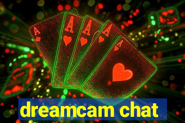 dreamcam chat