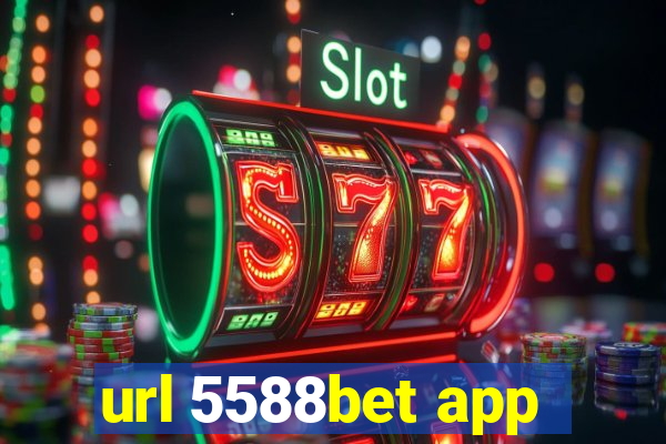 url 5588bet app