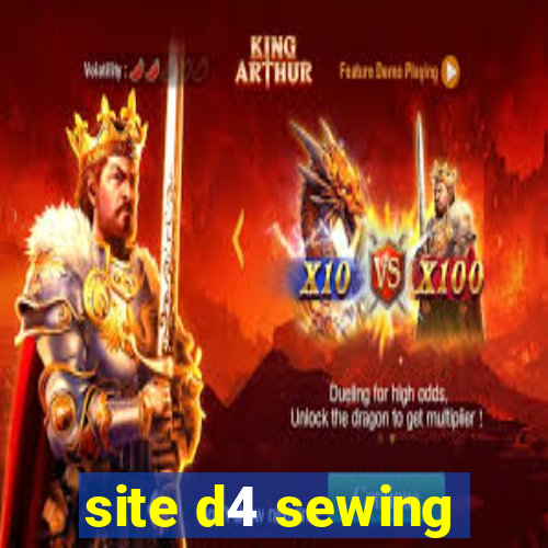 site d4 sewing