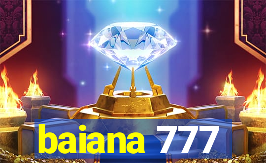 baiana 777