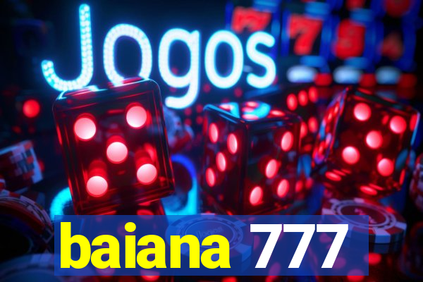 baiana 777