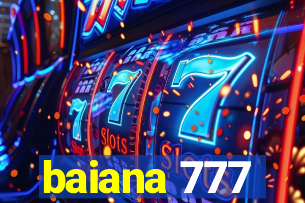 baiana 777