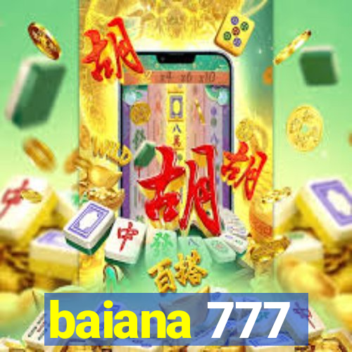 baiana 777