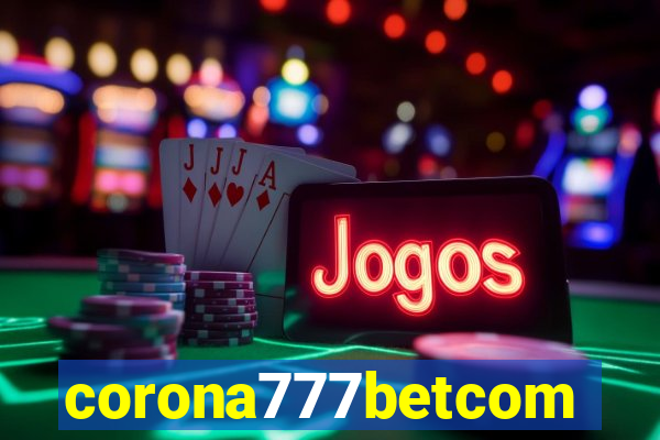 corona777betcom