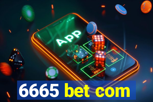 6665 bet com