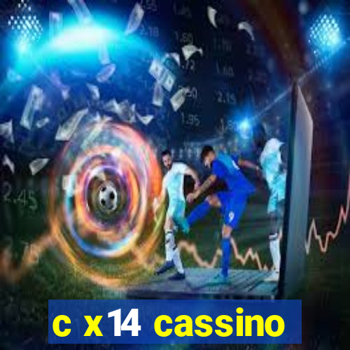 c x14 cassino